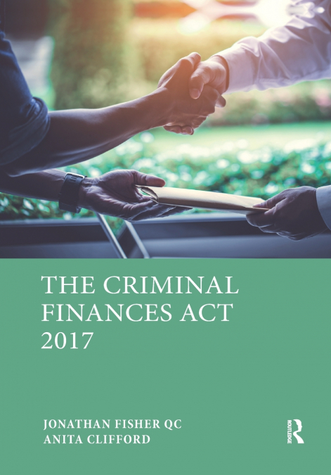 The Criminal Finances Act 2017
