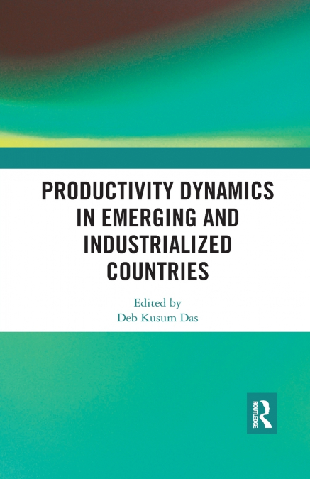 Productivity Dynamics in Emerging and Industrialized Countries