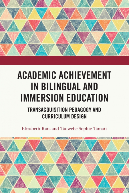 Academic Achievement in Bilingual and Immersion Education