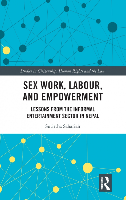 Sex Work, Labour, and Empowerment
