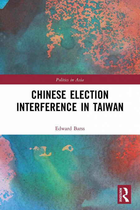 Chinese Election Interference in Taiwan