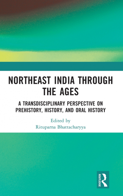 Northeast India Through the Ages