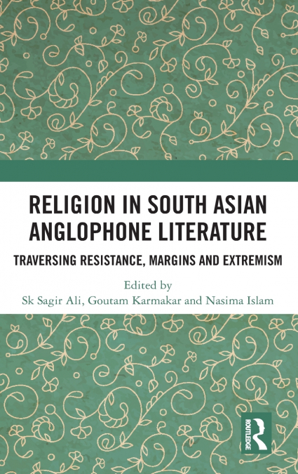 Religion in South Asian Anglophone Literature