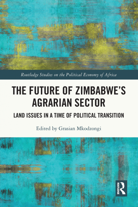 The Future of Zimbabwe’s Agrarian Sector