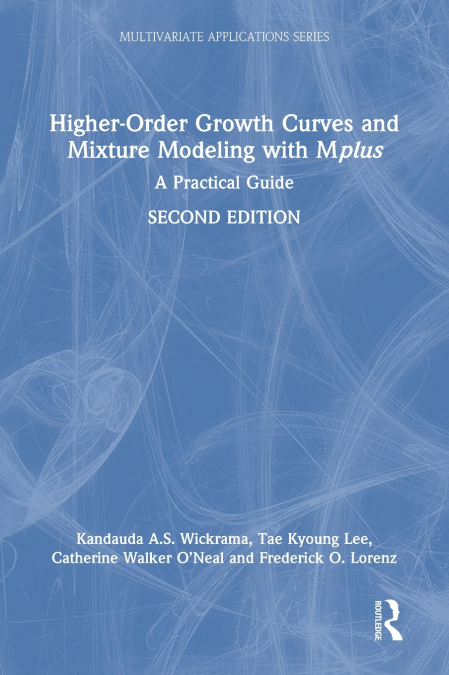 Higher-Order Growth Curves and Mixture Modeling with Mplus