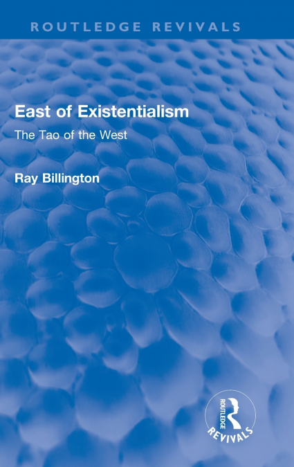 East of Existentialism