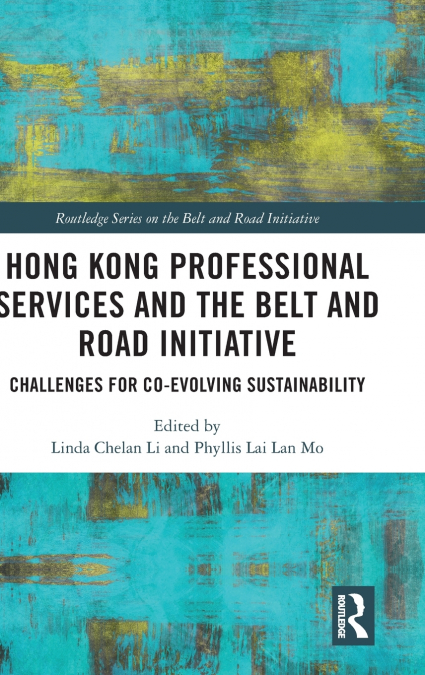 Hong Kong Professional Services and the Belt and Road Initiative