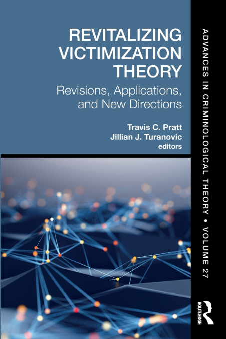 Revitalizing Victimization Theory
