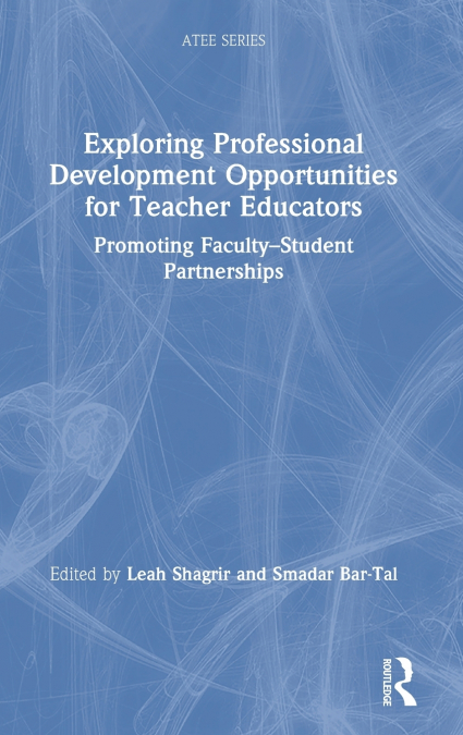 Exploring Professional Development Opportunities for Teacher Educators