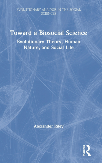 Toward a Biosocial Science