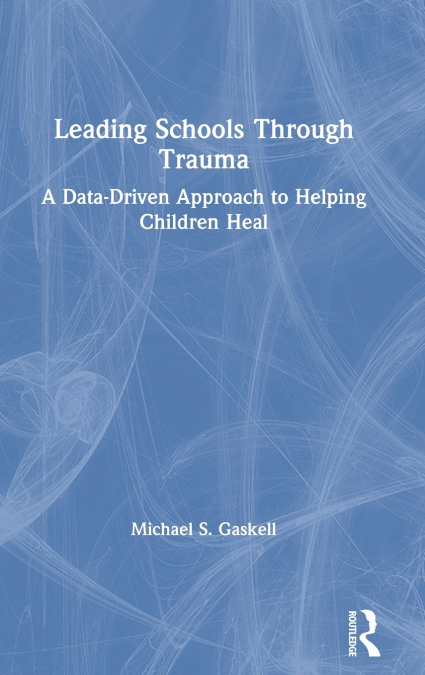 Leading Schools Through Trauma