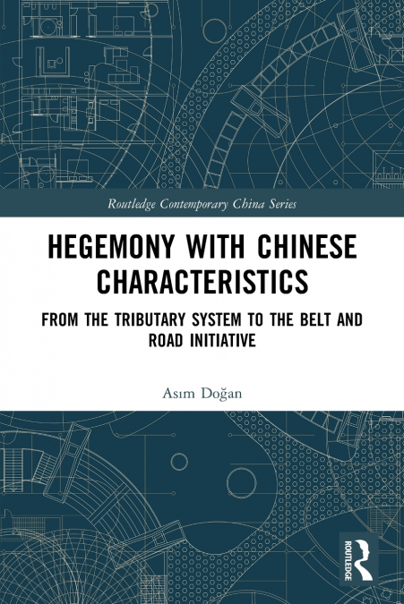 Hegemony with Chinese Characteristics