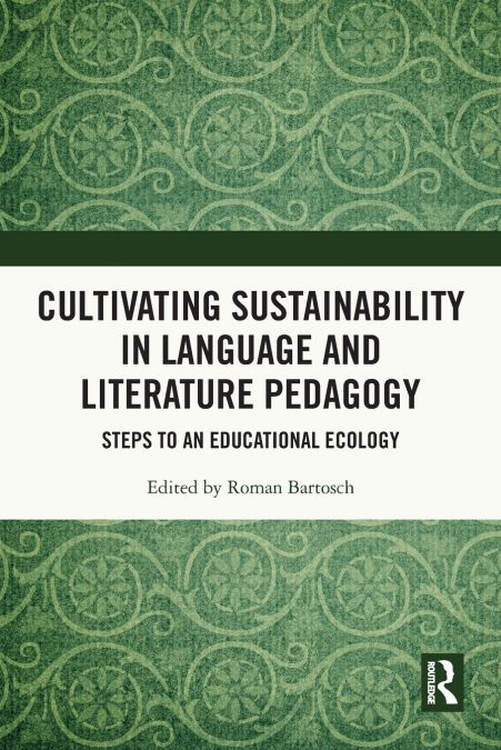 Cultivating Sustainability in Language and Literature Pedagogy