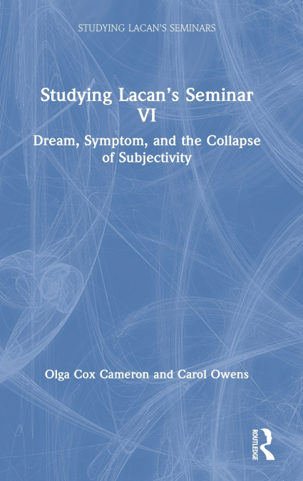 Studying Lacan’s Seminar VI