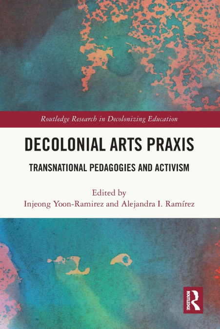 Decolonial Arts Praxis