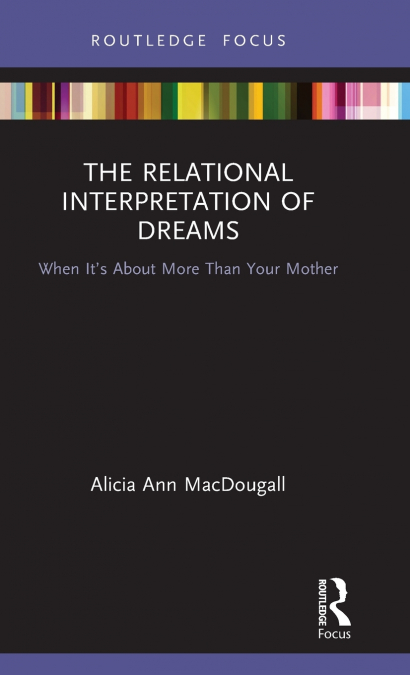 The Relational Interpretation of Dreams