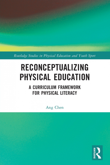 Reconceptualizing Physical Education