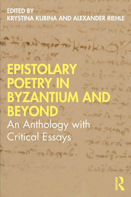 Epistolary Poetry in Byzantium and Beyond