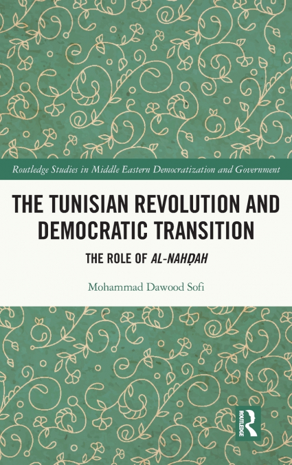 The Tunisian Revolution and Democratic Transition