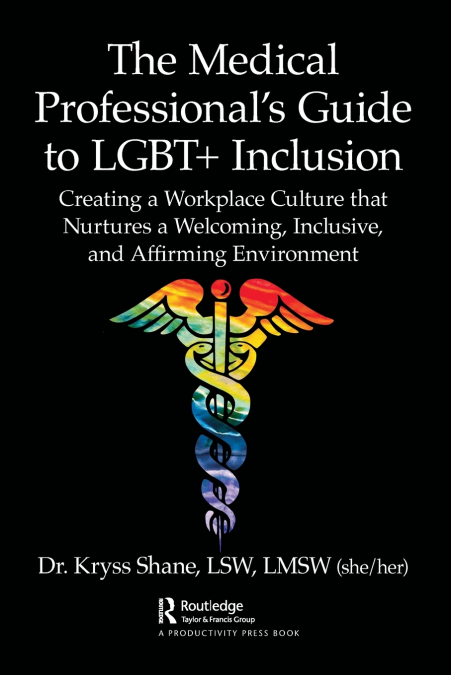 The Medical Professional’s Guide to LGBT+ Inclusion