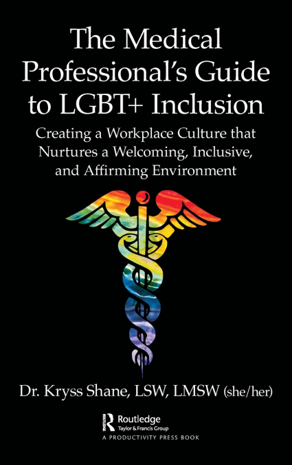 The Medical Professional’s Guide to LGBT+ Inclusion