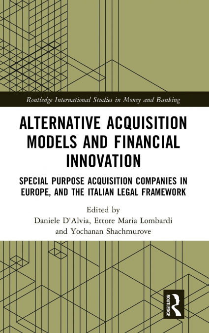 Alternative Acquisition Models and Financial Innovation