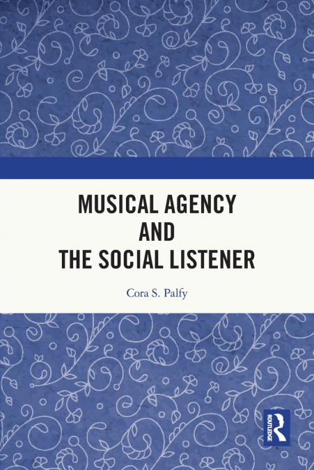 Musical Agency and the Social Listener
