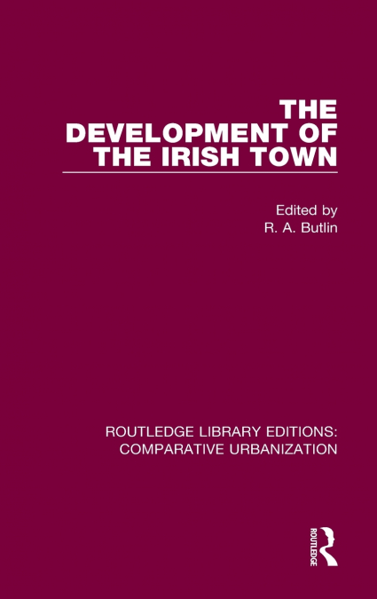The Development of the Irish Town