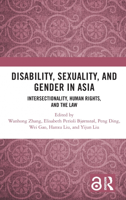 Disability, Sexuality, and Gender in Asia
