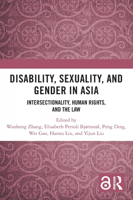 Disability, Sexuality, and Gender in Asia