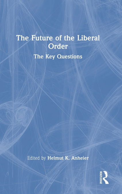 The Future of the Liberal Order