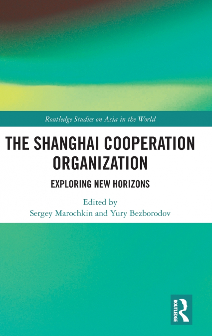 The Shanghai Cooperation Organization