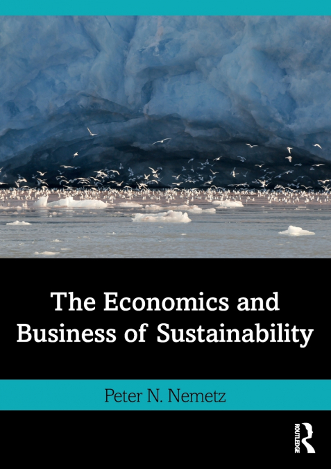 The Economics and Business of Sustainability