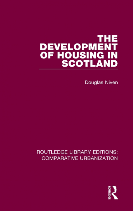 The Development of Housing in Scotland