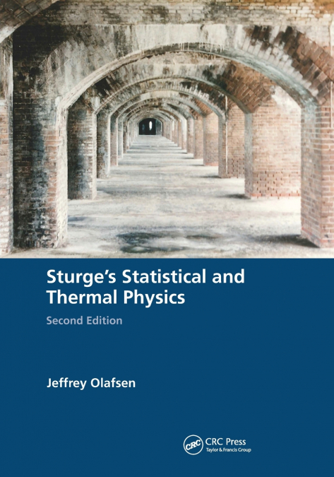Sturge’s Statistical and Thermal Physics, Second Edition