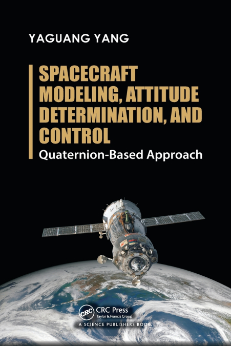 Spacecraft Modeling, Attitude Determination, and Control