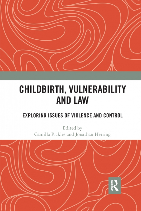 Childbirth, Vulnerability and Law