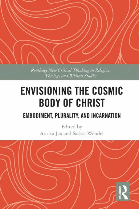 Envisioning the Cosmic Body of Christ