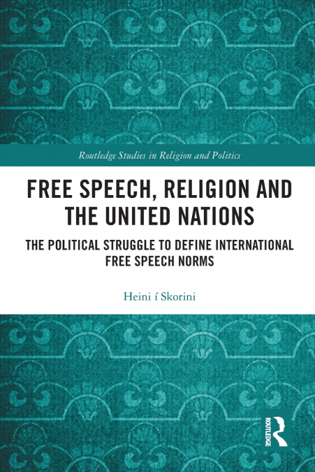 Free Speech, Religion and the United Nations