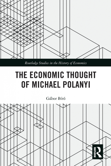 The Economic Thought of Michael Polanyi