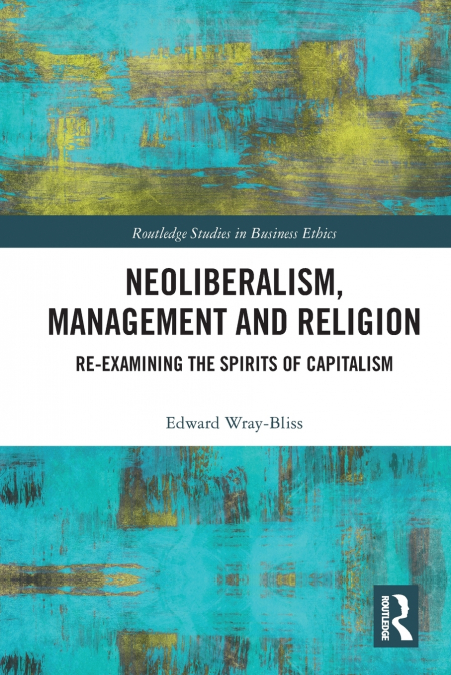 Neoliberalism, Management and Religion