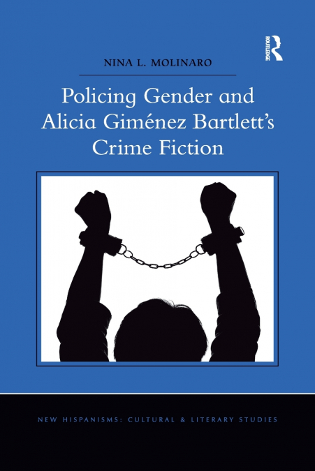 Policing Gender and Alicia Giménez Bartlett’s Crime Fiction