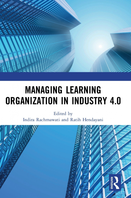 Managing Learning Organization in Industry 4.0