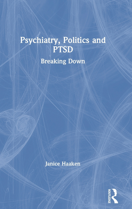 Psychiatry, Politics and PTSD