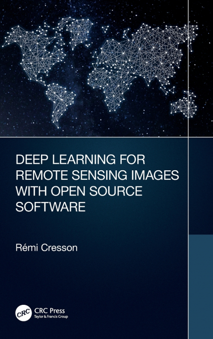 Deep Learning for Remote Sensing Images with Open Source Software