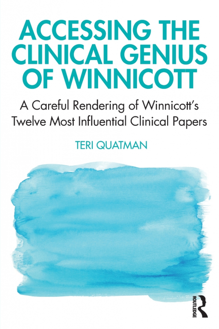 Accessing the Clinical Genius of Winnicott