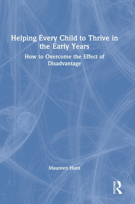 Helping Every Child to Thrive in the Early Years