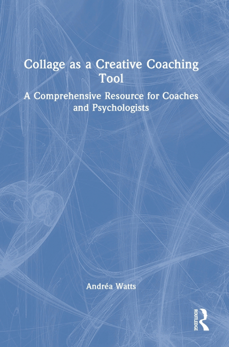 Collage as a Creative Coaching Tool