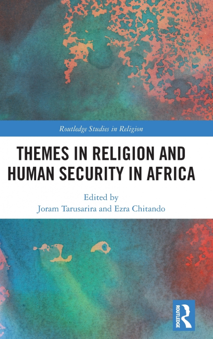 Themes in Religion and Human Security in Africa