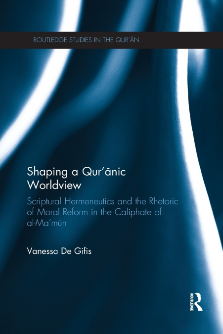 Shaping a Qur’anic Worldview